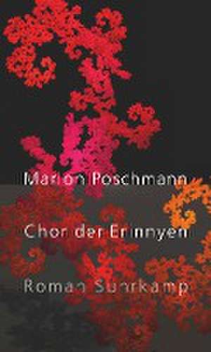 Chor der Erinnyen de Marion Poschmann