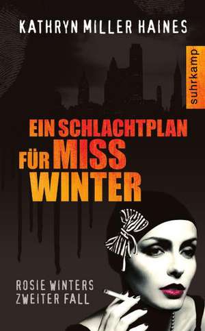 Ein Schlachtplan für Miss Winter de Kathryn Miller Haines