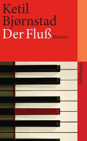 Der Fluß de Ketil Björnstad