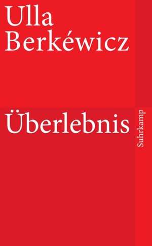 Überlebnis de Ulla Berkéwicz