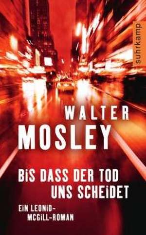 Bis dass der Tod uns scheidet de Walter Mosley