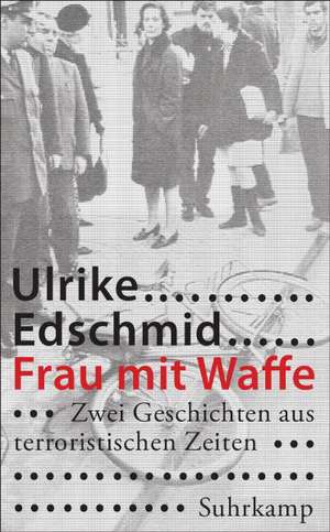 Frau mit Waffe de Ulrike Edschmid