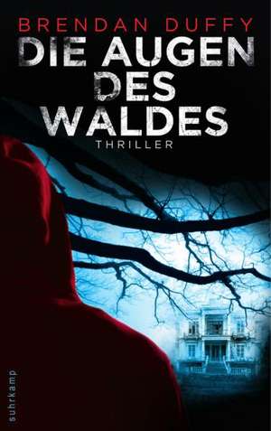 Augen des Waldes de Brendan Duffy