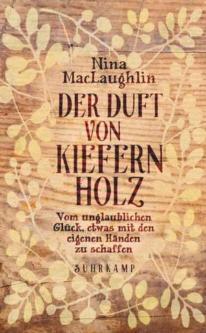 Der Duft von Kiefernholz de Nina MacLaughlin