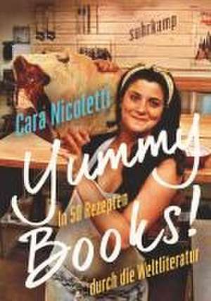 Yummy Books! de Cara Nicoletti