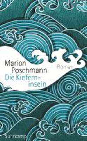 Die Kieferninseln de Marion Poschmann