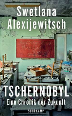 Tschernobyl de Swetlana Alexijewitsch