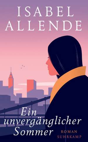 Ein unvergänglicher Sommer de Isabel Allende