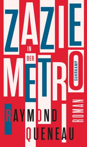 Zazie in der Metro de Raymond Queneau