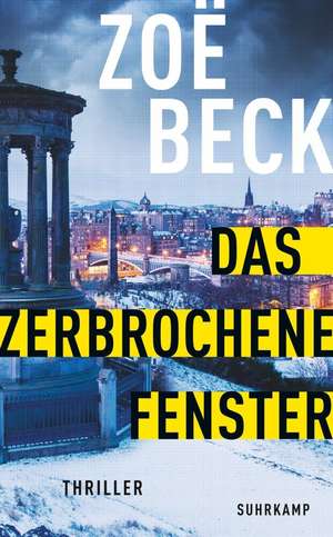 Das zerbrochene Fenster de Zoë Beck