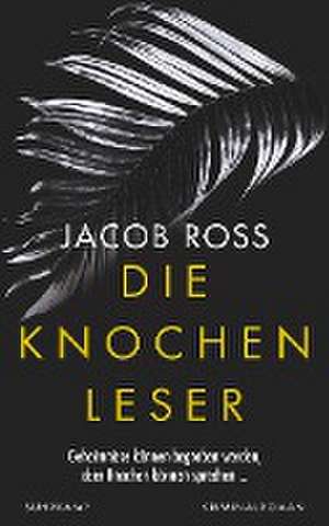 Die Knochenleser de Jacob Ross