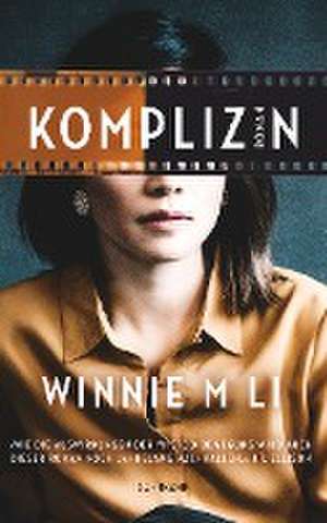 Komplizin de Winnie M Li