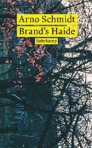 Brand's Haide de Arno Schmidt