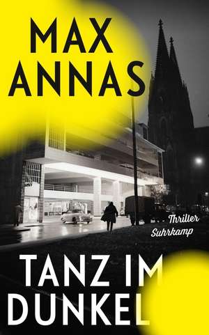 Tanz im Dunkel de Max Annas