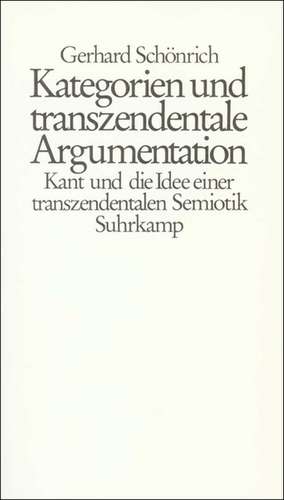 Kategorien und transzendentale Argumentation de Gerhard Schönrich