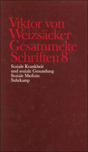 Gesammelte Schriften in zehn Bänden de Viktor von Weizsäcker