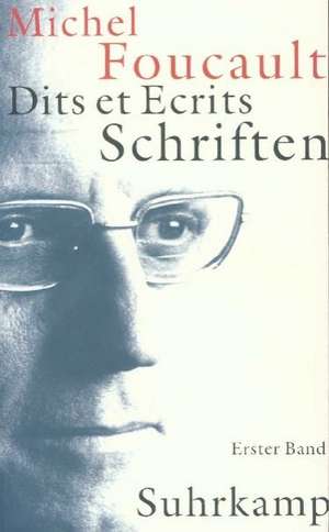 Schriften in vier Bänden - Dits et Ecrits 1. 1954 - 1969 de Michael Bischoff