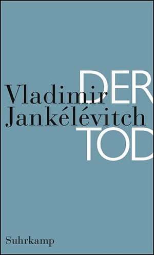 Der Tod de Vladimir Jankélévitch
