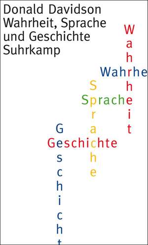 Wahrheit, Sprache und Geschichte de Donald Davidson