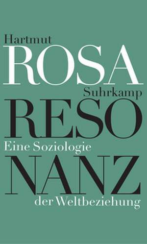 Resonanz de Hartmut Rosa