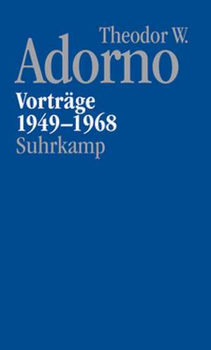 Nachgelassene Schriften. Abteilung V: Vorträge und Gespräche de Theodor W. Adorno