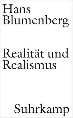 Realität und Realismus de Hans Blumenberg