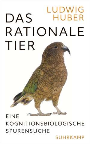 Das rationale Tier de Ludwig Huber