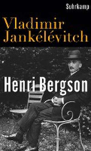 Henri Bergson de Vladimir Jankélévitch