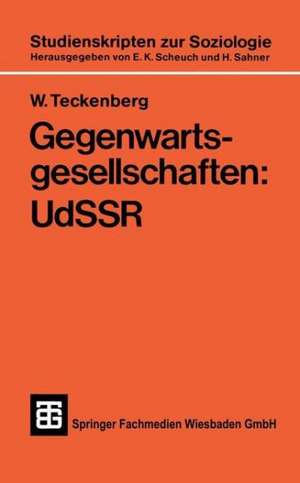 Gegenwartsgesellschaften: UdSSR de W. Teckenberg