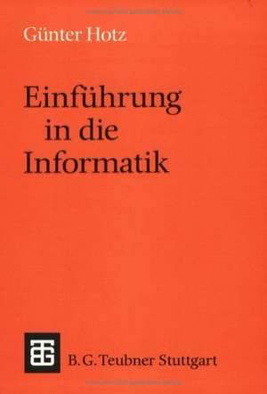 Einführung in die Informatik de Günther Hotz