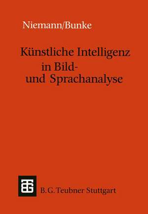 Künstliche Intelligenz in Bild- und Sprachanalyse de Heinrich Niemann