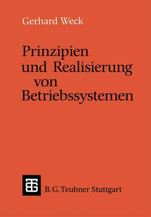 Prinzipien und Realisierung von Betriebssystemen de Gerhard Weck