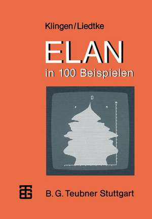 ELAN in 100 Beispielen de Leo H. Klingen