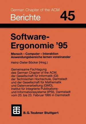 Software-Ergonomie ’95: Mensch — Computer — Interaktion. Anwendungsbereiche lernen voneinander de Jens Böcker