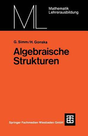 Algebraische Strukturen de Günter Simm