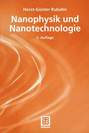 Nanophysik und Nanotechnologie de Horst-Günter Rubahn