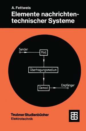 Elemente nachrichtentechnischer Systeme de A. Fettweis