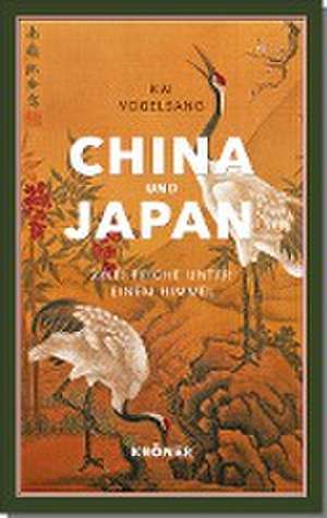 China und Japan de Kai Vogelsang