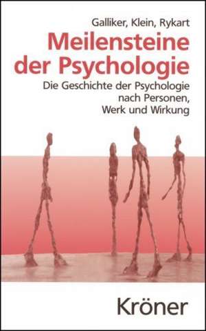 Meilensteine der Psychologie de Mark Galliker