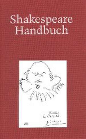 Shakespeare-Handbuch de Ina Schabert