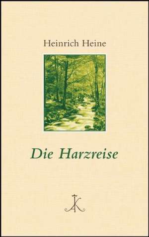 Die Harzreise de Heinrich Heine