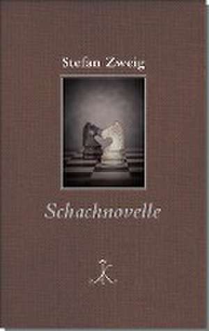 Stefan Zweig: Schachnovelle de Stefan Zweig