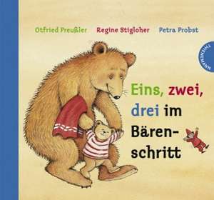 Eins, zwei, drei im Bärenschritt de Otfried Preußler