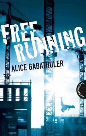 Freerunning de Alice Gabathuler