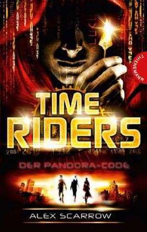 TimeRiders de Alex Scarrow