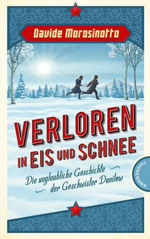 Verloren in Eis und Schnee de Davide Morosinotto