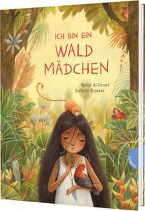 Ich bin ein Waldmädchen de Nadia Al Omari