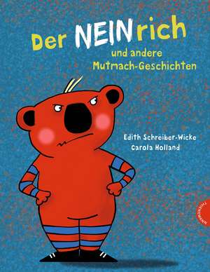 Der Neinrich und andere Mutmach-Geschichten de Edith Schreiber-Wicke