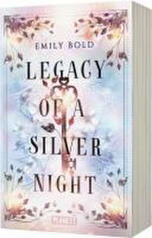 Legacy of a Silver Night (Legacy-Dilogie 1) de Emily Bold