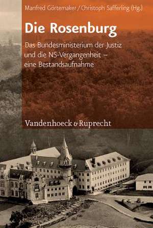 Die Rosenburg de Manfred Görtemaker